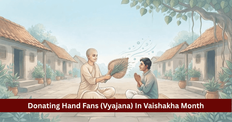 Hand Fan Charity In Vaishakha: Vyajana Dana Rules & Merit