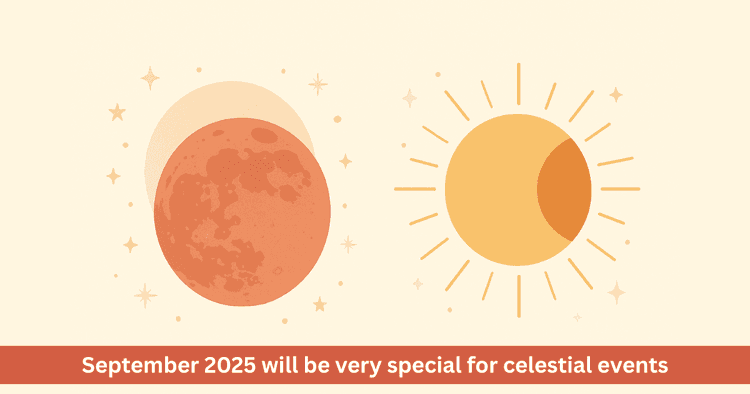 September 2025 Lunar and Solar Eclipse Date and Time