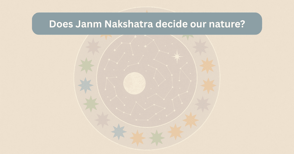 नक्षत्रों का स्वभाव और राशि से अंतर | वैदिक ज्योतिष की विस्तृत समझ