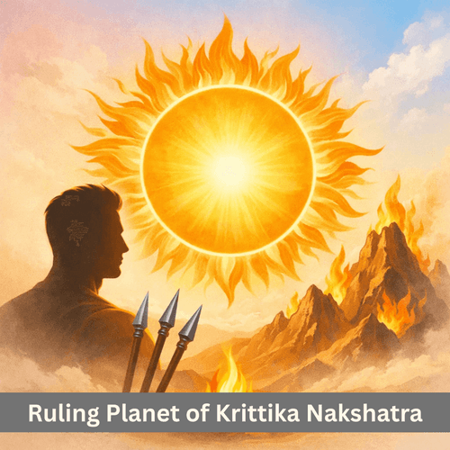 Ruling Planet of Krittika Nakshatra: Sun as Conscious Fire and Inner Strength