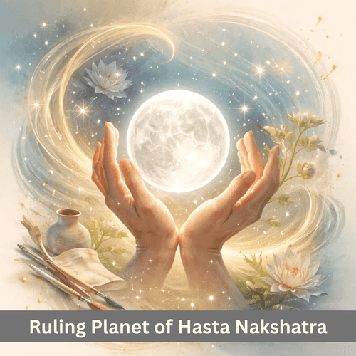 Hasta Nakshatra and Its Ruling Planet Moon: The Mind That Shapes Reality Through Skill