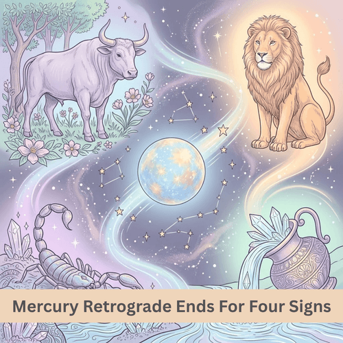 Mercury Retrograde Ends For Four Signs