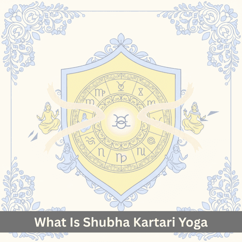 What Is Shubha Kartari Yoga